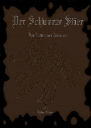 Holger Steiner: Der Schwarze Stier II