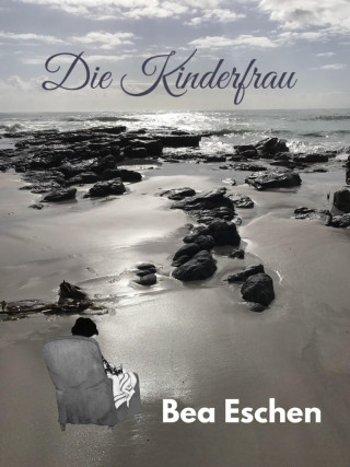 Bea Eschen: Die Kinderfrau
