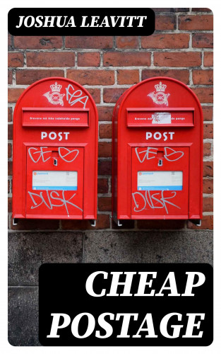 Joshua Leavitt: Cheap Postage