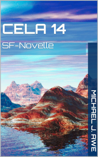 Michael J. Awe: Cela 14