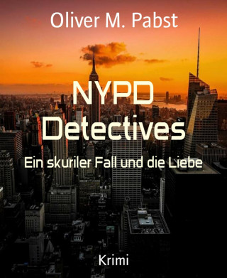 Oliver M. Pabst: NYPD Detectives