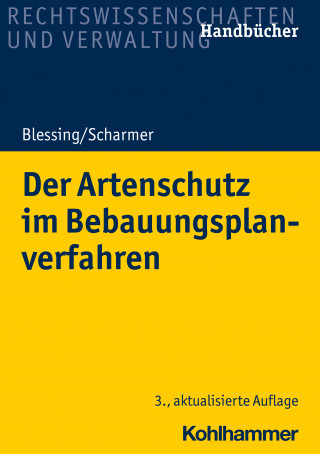 Eckart Scharmer: Der Artenschutz im Bebauungsplanverfahren