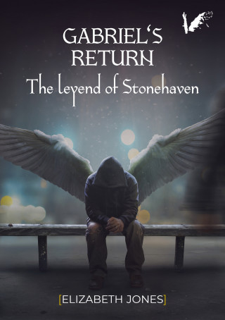 Elizabeth Jones: Gabriel's return. The legend of Stonehaven