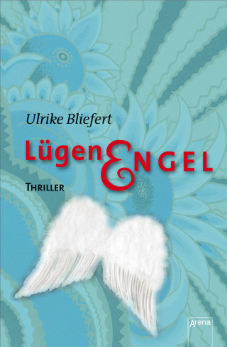 Ulrike Bliefert: Lügenengel