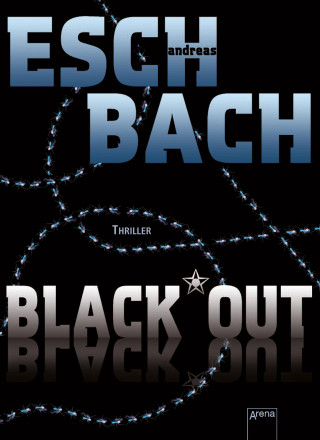 Andreas Eschbach: Black*Out