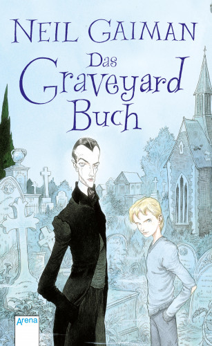 Neil Gaiman: Das Graveyard Buch
