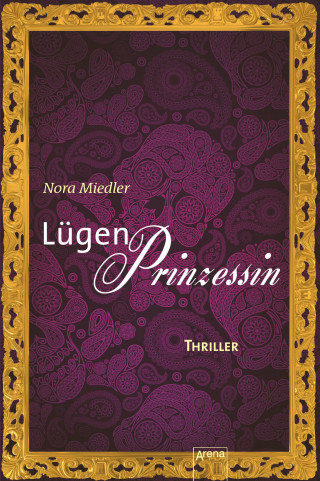 Nora Miedler: Lügenprinzessin