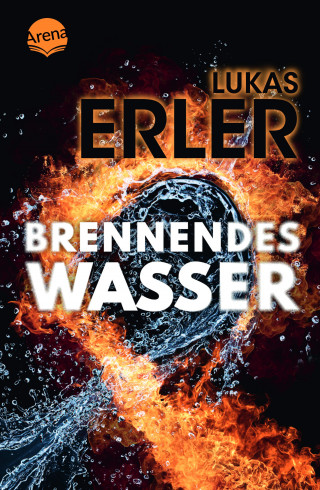 Lukas Erler: Brennendes Wasser