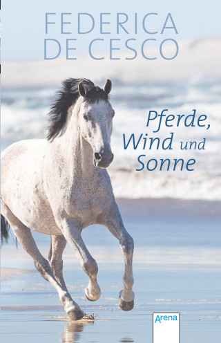 Federica de Cesco: Pferde, Wind und Sonne