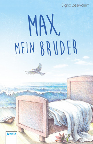 Sigrid Zeevaert: Max, mein Bruder