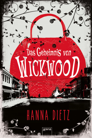 Hanna Dietz: Das Geheimnis von Wickwood