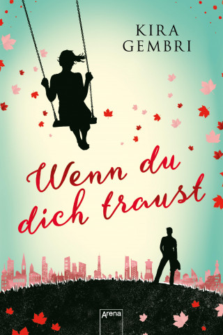 Kira Gembri: Wenn du dich traust