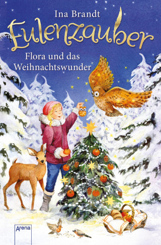 Ina Brandt: Eulenzauber. Flora und das Weihnachtswunder