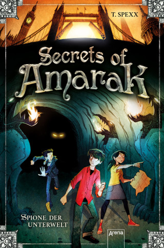 T. Spexx: Secrets of Amarak (1). Spione der Unterwelt