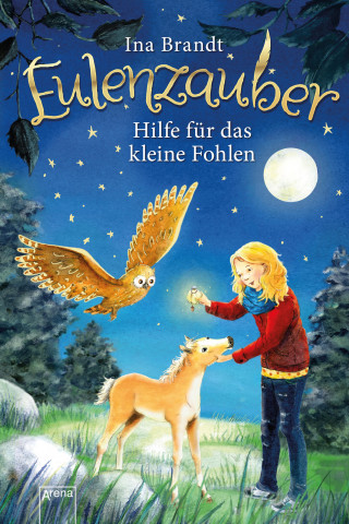 Ina Brandt: Eulenzauber (6). Hilfe für das kleine Fohlen