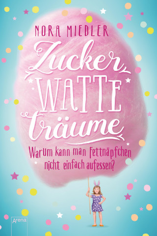 Nora Miedler: Zuckerwatteträume