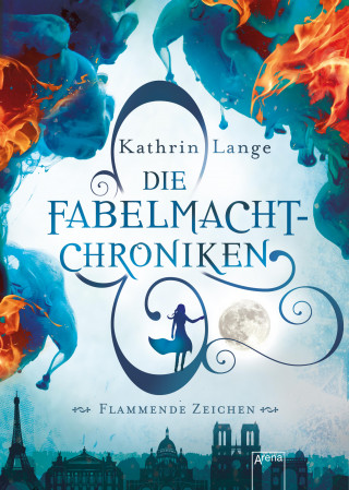 Kathrin Lange: Die Fabelmacht-Chroniken (1). Flammende Zeichen
