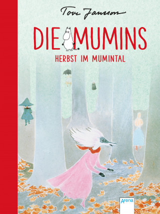Tove Jansson: Die Mumins (9). Herbst im Mumintal