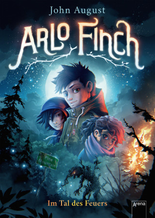 John August: Arlo Finch (1). Im Tal des Feuers