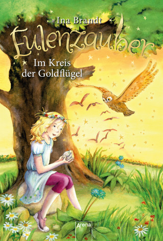 Ina Brandt: Eulenzauber (10). Im Kreis der Goldflügel