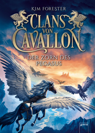 Kim Forester: Clans von Cavallon (1). Der Zorn des Pegasus