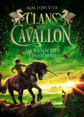 Kim Forester: Clans von Cavallon (3). Im Bann des Einhorns