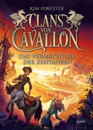Kim Forester: Clans von Cavallon (4). Das Vermächtnis der Zentauren
