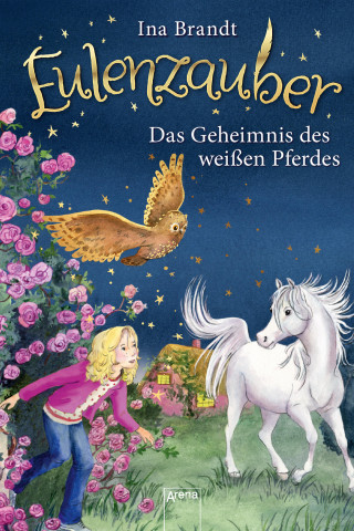 Ina Brandt: Eulenzauber (13). Das Geheimnis des weißen Pferdes