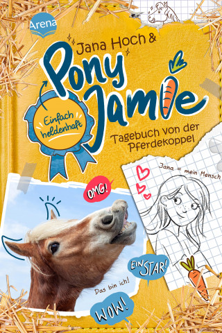 Jana Hoch, Jamie: Pony Jamie – Einfach heldenhaft! (1). Tagebuch von der Pferdekoppel