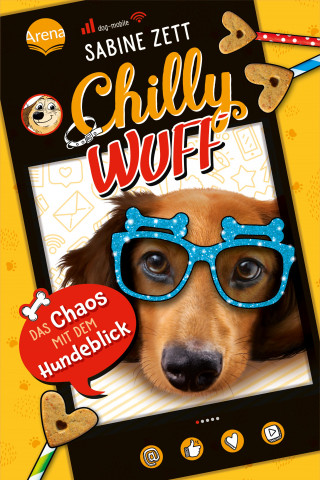 Sabine Zett: Chilly Wuff (2). Das Chaos mit dem Hundeblick