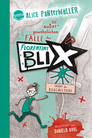 Alice Pantermüller: Florentine Blix (1). Tatort der Kuscheltiere