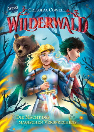 Cressida Cowell: Wilderwald (4). Die Macht des magischen Versprechens