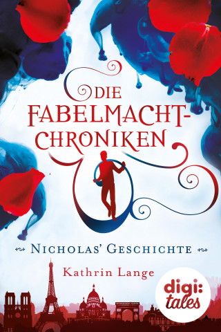 Kathrin Lange: Die Fabelmacht-Chroniken. Nicholas' Geschichte