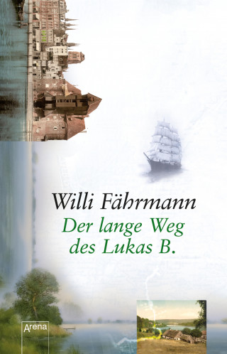 Willi Fährmann: Der lange Weg des Lukas B.
