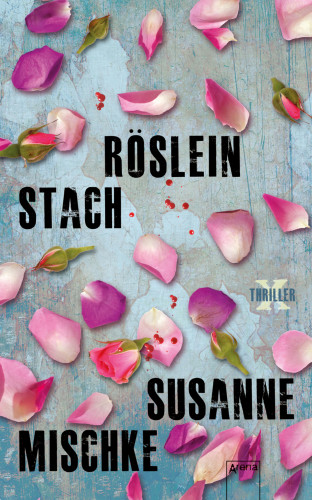 Susanne Mischke: Röslein stach