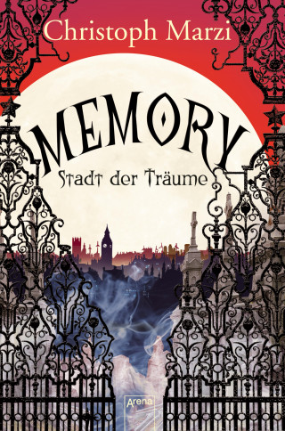 Christoph Marzi: Memory. Stadt der Träume