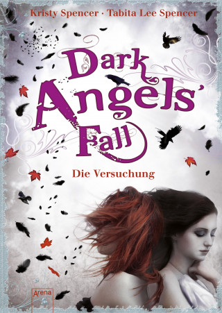 Kristy Spencer, Tabita Lee Spencer, Beate Teresa Hanika, Susanne Hanika: Dark Angels' Fall. Die Versuchung (2)