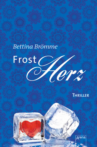 Bettina Brömme: Frostherz