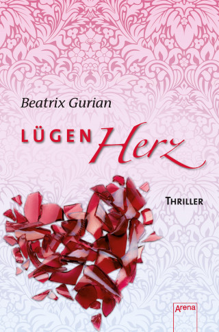 Beatrix Gurian: Lügenherz