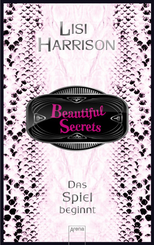 Lisi Harrison: Beautiful Secrets (1). Das Spiel beginnt