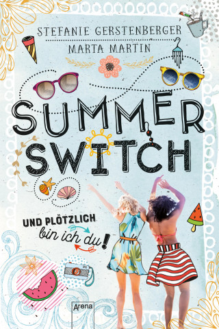 Stefanie Gerstenberger, Marta Martin: Summer Switch