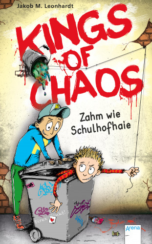 Jakob M. Leonhardt: Kings of Chaos (1). Zahm wie Schulhofhaie