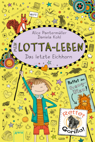 Alice Pantermüller: Mein Lotta-Leben (16). Das letzte Eichhorn