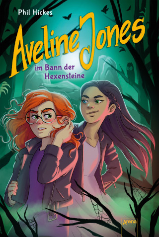 Phil Hickes: Aveline Jones im Bann der Hexensteine (2)