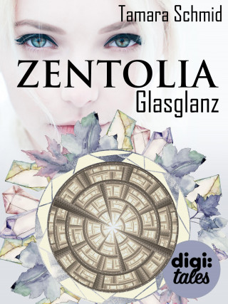 Tamara Schmid: Zentolia. Glasglanz