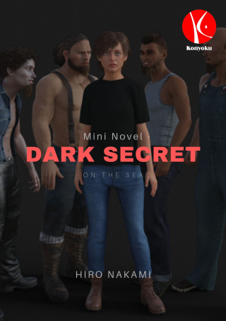 Hiro Nakami: Mini Novel - Dark Secret on The Sea