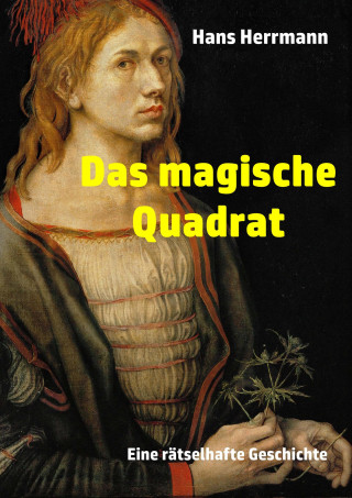 Hans Herrmann: Das magische Quadrat