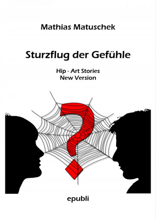 Mathias Matuschek: Sturzflug der Gefühle