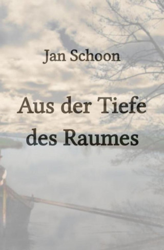 Jan Schoon: Aus der Tiefe des Raumes