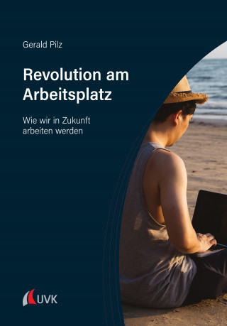 Gerald Pilz: Revolution am Arbeitsplatz